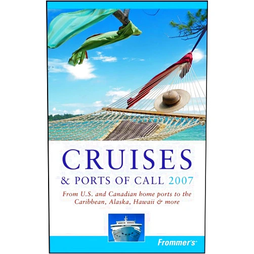 By Matt Hannafin (Author), Heidi Sarna (Author) Frommer's 2007 Cruises & Ports of Call (Frommer's Cruises and Ports of Call)