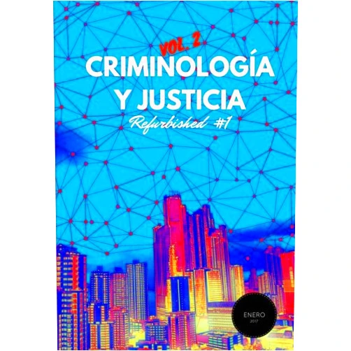 Spanish Edition by Guillermo González (Author), Antonio Silva (Author), Carlota Barrios (Author), Jose Servera (Author), Jaume Hombrado (Author), Raúl Caballero (Author) & 2 more Criminología y Justicia: Refurbished Vol. 2, #1 (Spanish Edition)