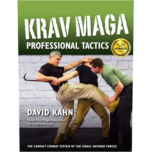 By David Kahn (Author), Ron Jacobs (Foreword) Krav Maga Professional Tactics: The Contact Combat System of the Israeli Martial Arts