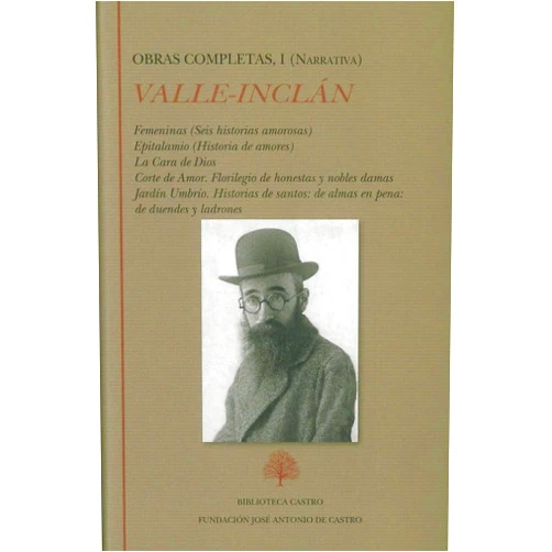 Spanish Edition by Ramón del Valle-Inclán (Author), Edición de Javier Serrano Alonso (Author), Edición de Rosario Mascato Rey (Author), Edición de Xaquín Núñez Sabaris (Author) & 2 more Obra Completa Ramón del Valle-Inclán: Femeninas. Epitalamio. La Cara de Dios. Corte de Amor. Jardín Umbrío