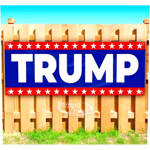 TampaPrinting Trump Banner 13 oz | Non-Fabric | Heavy-Duty Vinyl Single-Sided with Metal Grommets