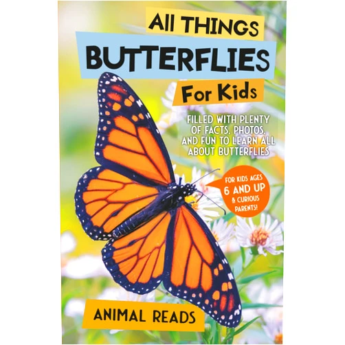 Animal Reads All Things Butterflies For Kids: Filled With Plenty of Facts, Photos, and Fun to Learn all About Butterflies