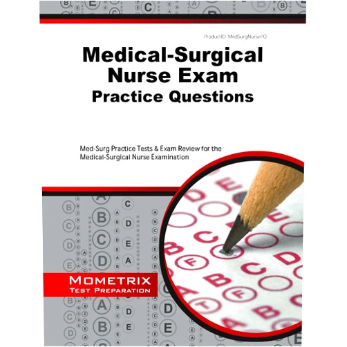 By Mometrix (Author) Medical-Surgical Nurse Exam Practice Questions: Med-Surg Practice Tests and Exam Review for the Medical-Surgical Nurse Examination