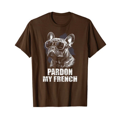 Ultimate French Bulldog Apparel French Bulldog Funny Art with Pardon My French Design T-Shirt