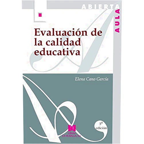 Elena Cano García Evaluación de la calidad educativa
