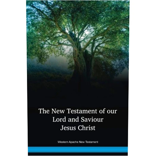 Inc. Wycliffe Bible Translators Western Apache New Testament