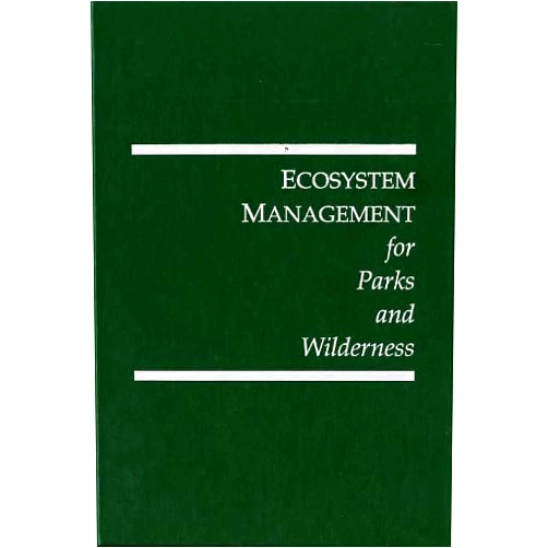 By James K. Agee (Editor), Darryll R. Johnson (Editor) Ecosystem Management for Parks and Wilderness (CONTRIBUTION)