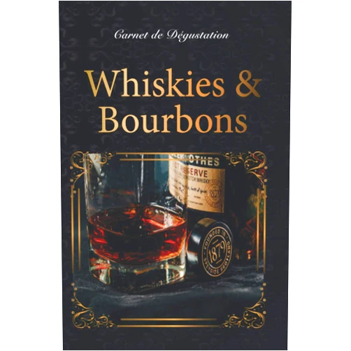 Saveurs & Papilles Carnet de dégustation Whiskies et Bourbons: 50 fiches à remplir - format 15,24 x 22,86 cm (French Edition)