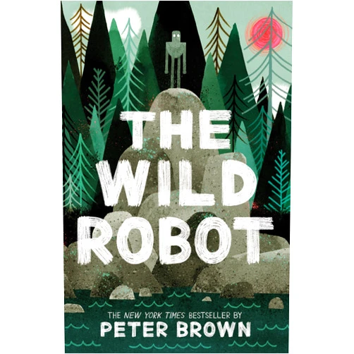 By Peter Brown (Author) The Wild Robot (Volume 1)