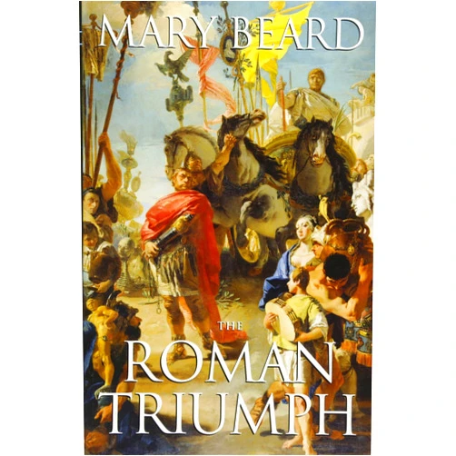 Mary Beard The Roman Triumph