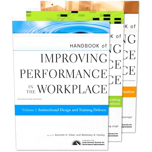By Kenneth H. Silber (Editor), Wellesley R. Foshay (Editor), Ryan Watkins (Editor), Doug Leigh (Editor), James L. Moseley (Editor), Joan C. Dessinger (Editor) & 2 more Handbook of Improving Performance in the Workplace, Set