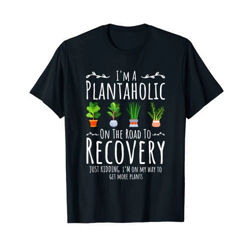 Funny Gardening Gardener Lover Quote by Aissa Funny Gardener, I'm A Plantaholic On The Road To Recovery T-Shirt