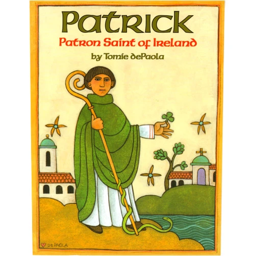By Tomie dePaola (Author) Patrick: Patron Saint of Ireland