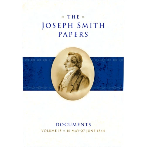 By Brett D. Dowdle (Author), Adam H. Petty (Author), J. Chase Kirkham (Author), Elizabeth A. Kuehn (Author), David W. Grua (Author), Matthew C. Godfrey (Author) & 2 more The Joseph Smith Papers, Documents, Volume 15: 16 May-28 June 1844