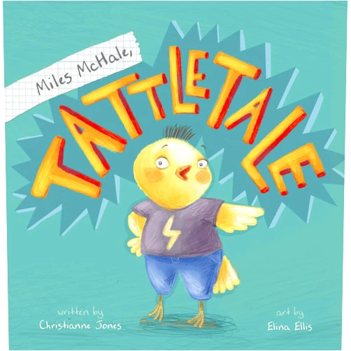 Christianne C. Jones,Elina Ellis Miles McHale, Tattletale (Little Boost)