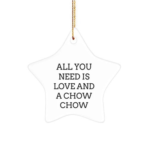 Generic Chow Chow Dog Christmas Star Ornament, Gifts from Family to Show Love and Appreciation, Funny Quote, 11oz Ceramic Ornament, White, 3-inch Ceramic Ornament with Gold-Tone String for Hanging