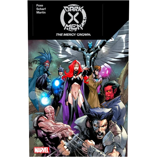 By Steve Foxe (Author), Jonas Scharf (Illustrator), Nelson Daniel (Illustrator), ROSE KAMPE (Illustrator), Stephen Segovia (Cover Art) & 1 more Dark X-Men: The Mercy Crown