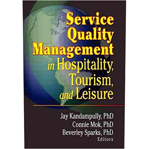 By Kaye Sung Chon (Author) [(Service Quality Management in Hospitality, Tourism, and Leisure)] [By (author) Kaye Sung Chon ] published on (January, 2001)