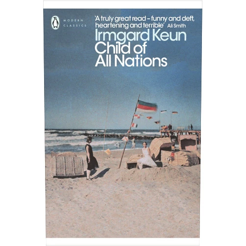 By Irmgard Keun (Author), Michael Hofmann (Translator, Afterword, Other Contributor) Format: Kindle Edition Child of All Nations (Penguin Modern Classics)
