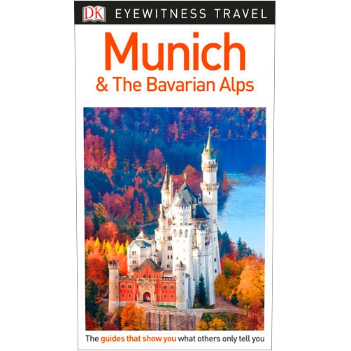 DK Travel DK Munich and the Bavarian Alps (Travel Guide)