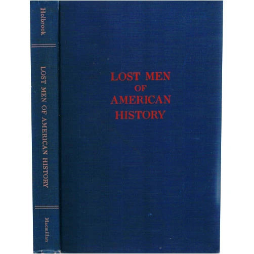 By Stewart H. Holbrook (Author) Lost men of American history,