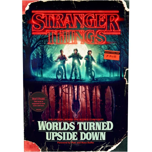 By Gina McIntyre (Author), Matt Duffer (Foreword), Ross Duffer (Foreword) & 0 more Stranger Things: Worlds Turned Upside Down: The Official Behind-the-Scenes Companion