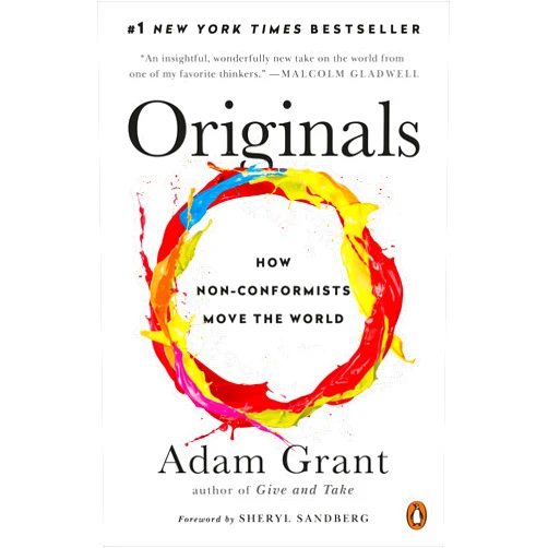 Adam Grant,Sheryl Sandberg Originals: How Non-Conformists Move the World