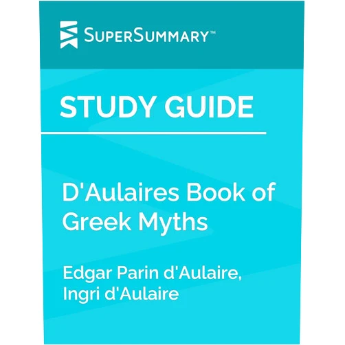 By SuperSummary (Author) Format: Kindle Edition Study Guide: D'Aulaires Book of Greek Myths by Edgar Parin d'Aulaire, Ingri d'Aulaire (SuperSummary)