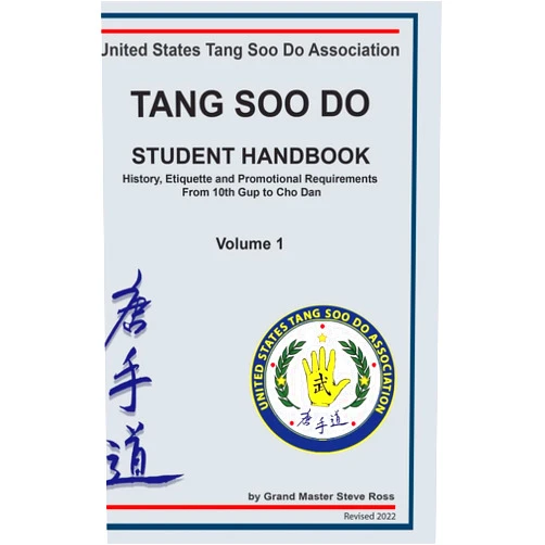 Steve Ross Tang Soo Do Student Handbook: History, Etiquette and Promotional Requirements From 10th Gup to Cho Dan