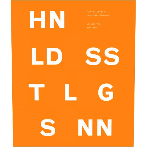 By Patrick Pardo (Editor), Robert Dean (Editor), Hannah B. Higgins (Contributor), David Salle (Contributor) & 1 more John Baldessari Catalogue Raisonné: Volume Five: 2005–2010