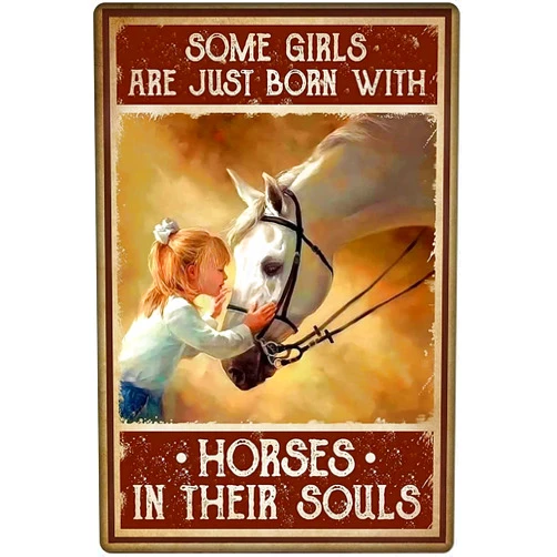 Dodurou Vintage Aluminum Sign Metal Poster Plaque Some Girls are Just Born with Horses in Their Souls Metal Sign Retro Wall Decor Nostalgic Wall Art for Home Kitchen Cafe Bar 8x12 Inch