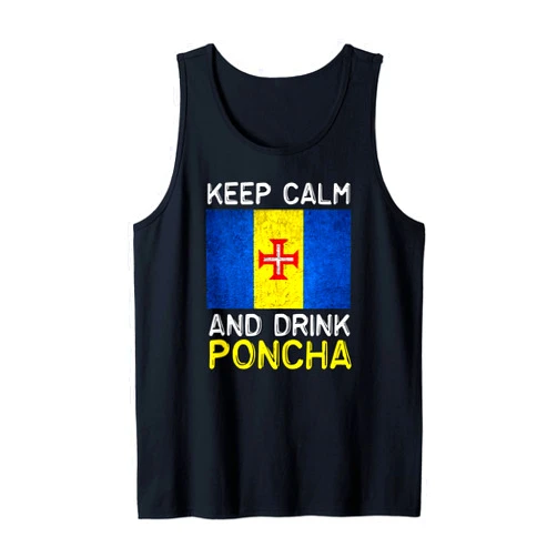 Einzigartige Madeira Portugal Design Keep Calm And Drink Poncha Madeira Portugal Tank Top
