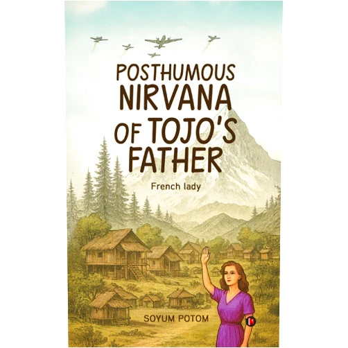 By Soyum Potom (Author) Posthumous Nirvana of Tojo's Father