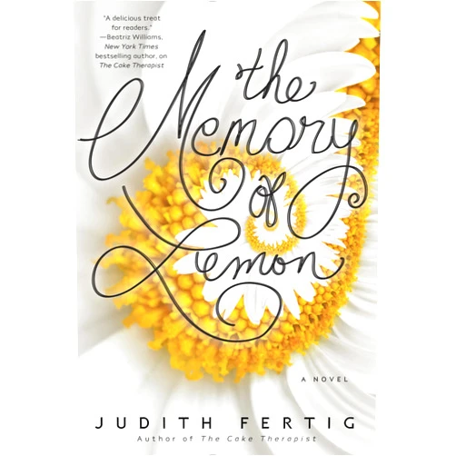 By Judith Fertig (Author) Format: Kindle Edition The Memory of Lemon