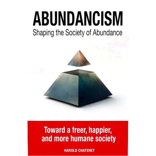 Harold Chatenet Abundancism: Shaping the Society of Abundance