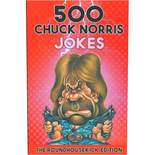 André Remark 500 Chuck Norris Jokes: The Roundhousekick Edition