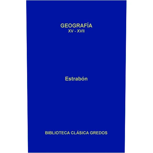 Spanish Edition by Estrabón (Author), Juan Luis García Alonso (Translator, Contributor), M.ª Paz de Hoz García-Bellido (Translator), Sofía Torallas Tovar (Translator, Contributor), Irene Pajón (Translator), M.ª Paz De Hoz García-Bellido (Contributor), Carlos García Gual (Contributor) & 5 more Format: Kindle Edition Geografía. Libros XV-XVII: Libro XV-XVII (Biblioteca Clásica Gredos nº 415) (Spanish Edition)