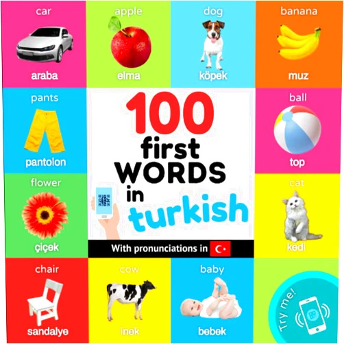 YukiSmart 100 first words in turkish: Bilingual picture book for kids: english / turkish with pronunciations (Learn Turkish)