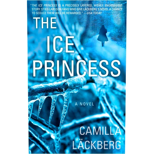 Camilla Läckberg,Steven T. Murray The Ice Princess: A Novel