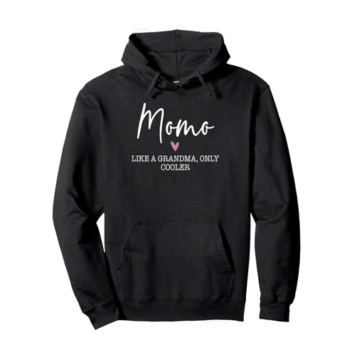 Momo Gifts For Birthday Simple Design Momo Like A Grandma Only Cooler Heart Mother's Day Momo Pullover Hoodie