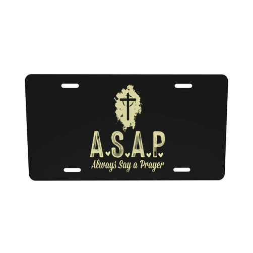 Generic ASAP Always Say A Prayer Unique Style Novelty License Plate Cover Durable and Scratch-Resistant Car Tag