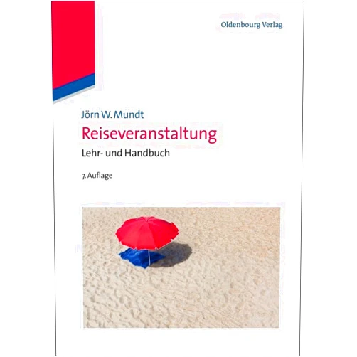 Jörn W. Mundt Reiseveranstaltung: Lehr- und Handbuch (German Edition)