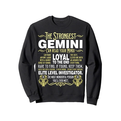 Strongest Gemini Loyal To The End Can Read Mind Gemini Symbol Astrology Zodiac Sign Personality Horoscope Sweatshirt