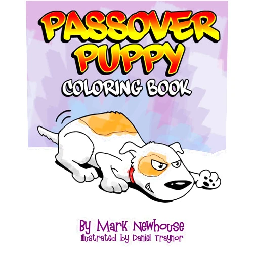 Mark H Newhouse,Daniel Traynor Passover Puppy: Coloring Book (Bad Puppy Collection)