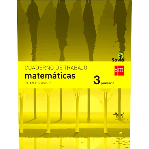 Mª José Martínez Pérez,Macus (Mari Cruz Romero Rodríguez) Cuaderno de matemáticas. 3 Primaria, 1 Trimestre. Savia