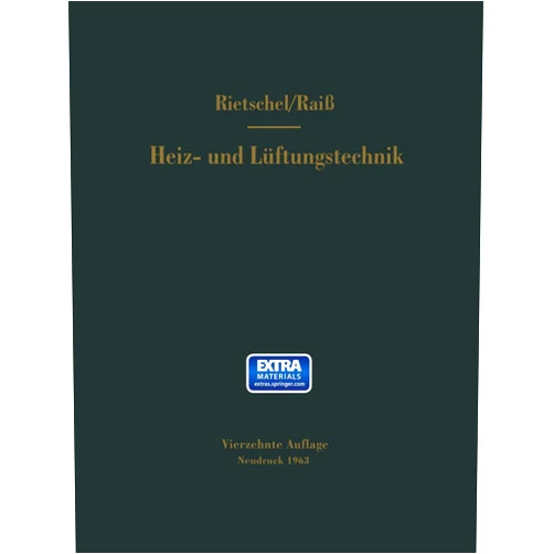 Wilhelm Raiss,F. Roedler H. Rietschels Lehrbuch Der Heiz- Und Lüftungstechnik (German Edition)