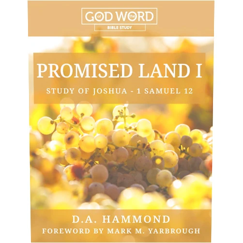 By Debbi Hammond (Author), CAMP-of-the-WOODS GVI, Inc. (Editor), Dr. Mark M. Yarbrough (Foreword) & 0 more GOD of the WORD: Promised Land I: A Study of Joshua-1 Samuel 12