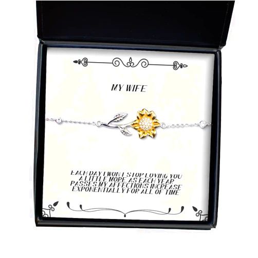 Generic Reusable Wife, Each Day I Won't Stop Loving You a Little More, as Each Year Passes, Perfect Holiday Sunflower Bracelet for Wife