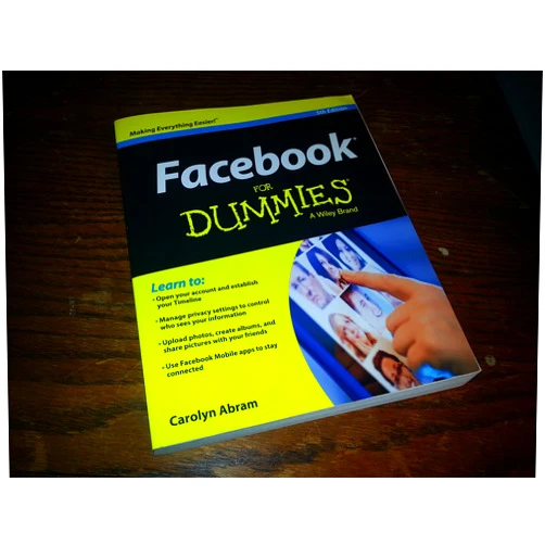 By Carolyn Abram (Author) Facebook for Dummies