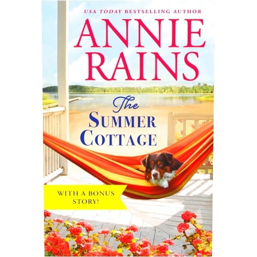 Annie Rains The Summer Cottage: Includes a bonus story